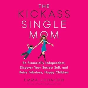 The Kickass Single Mom Book